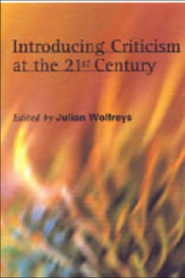Introducing Criticism at the 21st Century - Wolfreys, Julian, Professor (Editor)