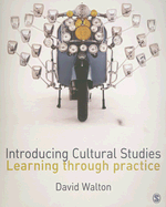 Introducing Cultural Studies: Learning Through Practice