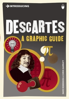Introducing Descartes: A Graphic Guide - Robinson, Dave