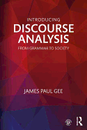 Introducing Discourse Analysis: From Grammar to Society