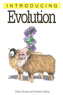 Introducing Evolution - Evans, Dylan, and Appignanesi, Richard (Editor)