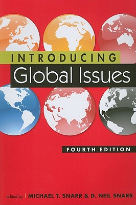 Introducing Global Issues - Snarr, Michael T (Editor), and Snarr, D Neil (Editor)