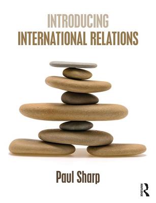 Introducing International Relations - Sharp, Paul