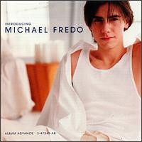 Introducing Michael Fredo - Michael Fredo