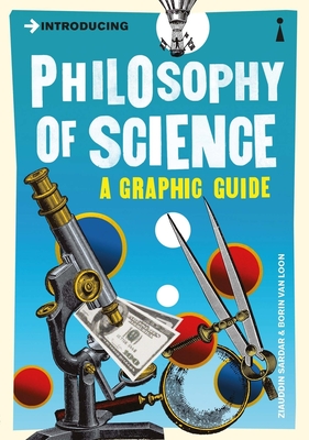 Introducing Philosophy of Science: A Graphic Guide - Sardar, Ziauddin