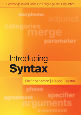 Introducing Syntax - Koeneman, Olaf, and Zeijlstra, Hedde