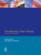 Introducing Urban Design: Interventions and Responses
