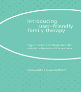 Introducing User-Friendly Family Therapy