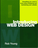 Introducing Web Design - Young, Rob