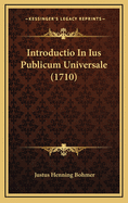 Introductio in Ius Publicum Universale (1710)