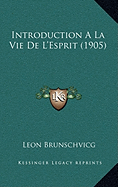 Introduction A La Vie De L'Esprit (1905)