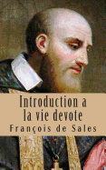 Introduction a la vie devote - de Sales, Franois