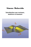 Introduction aux vecteurs, matrices et tenseurs