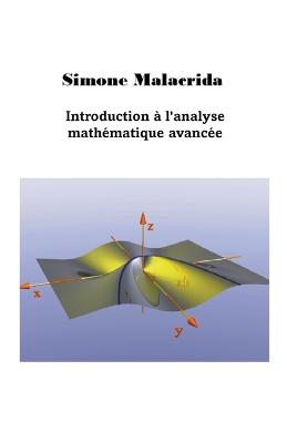 Introduction ? l'analyse math?matique avanc?e - Malacrida, Simone