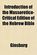 Introduction of the Massoretico-Critical Edition of the Hebrew Bible