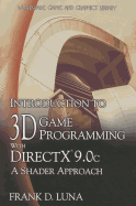 Introduction to 3D Game Programming with DirectX 9.0c: A Shader Approach