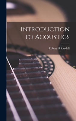 Introduction to Acoustics - Randall, Robert H