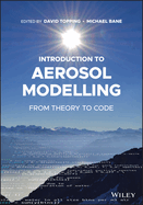 Introduction to Aerosol Modelling:: From Theory to Code