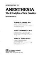 Introduction to Anesthesia: The Principles of Safe Practice - Dripps, Robert Dunning