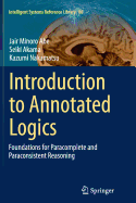 Introduction to Annotated Logics: Foundations for Paracomplete and Paraconsistent Reasoning