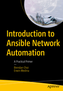 Introduction to Ansible Network Automation: A Practical Primer