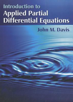 Introduction to Applied Partial Differential Equations - Davis, John M