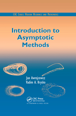 Introduction to Asymptotic Methods - Gao, David Y., and Krysko, Vadim A.