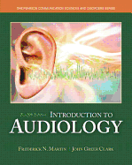 Introduction to Audiology, Enhanced Pearson Etext with Loose-Leaf Version -- Access Card Package