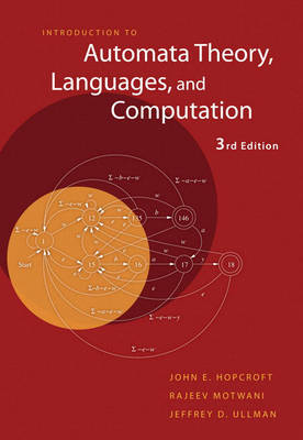 Introduction to Automata Theory, Languages, and Computation - Hopcroft, John