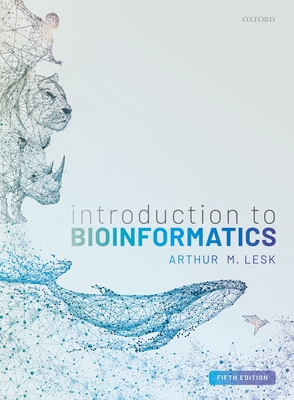 Introduction to Bioinformatics - Lesk, Arthur