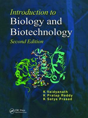 Introduction to Biology and Biotechnology, Second Edition - Vaidyanath, K, and Reddy, K Pratap, and Prasad, K Satya, Dr.
