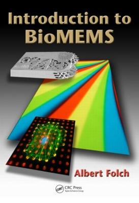 Introduction to BioMEMS - Folch, Albert