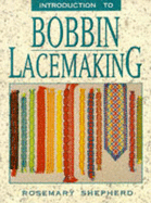 INTRODUCTION TO BOBBIN LACE MAKI