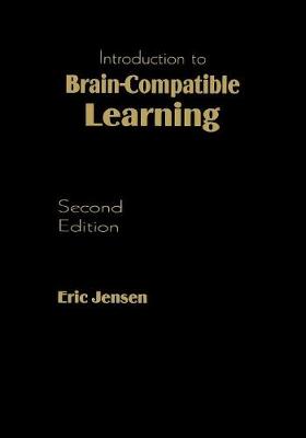 Introduction to Brain-Compatible Learning - Jensen, Eric P