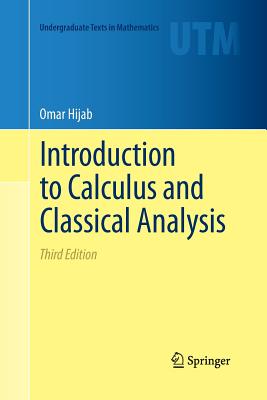 Introduction to Calculus and Classical Analysis - Hijab, Omar