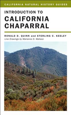 Introduction to California Chaparral - Quinn, Ronald D, and Keeley, Sterling C