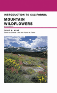 Introduction to California Mountain Wildflowers: Volume 68
