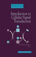 Introduction to Cellular Signal Transduction: An Introduction