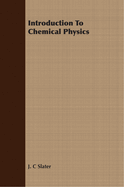 Introduction To Chemical Physics