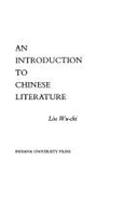 Introduction to Chinese Literature - Liu, Wu-Chi, and Wu-Chi, Liu