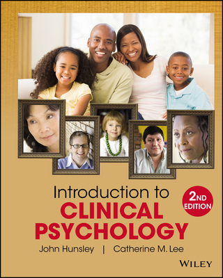 Introduction to Clinical Psychology: An Evidence-Based Approach - Hunsley, John, and Lee, Catherine M