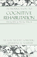 Introduction to Cognitive Rehabilitation: Theory and Practice - Sohlberg, McKay Moore, PhD, and Mateer, Catherine A, PhD