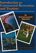 Introduction to Commercial Recreation and Tourism: An Entrepreneurial Approach