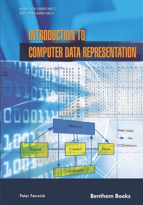 Introduction to Computer Data Representation - Fenwick, Peter