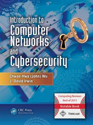 Introduction to Computer Networks and Cybersecurity - Wu, and Irwin, J David