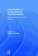 Introduction to Contemporary Psychoanalysis: Defining Terms and Building Bridges