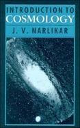 Introduction to Cosmology - Narlikar, Jayant V, and Hoyle, Fred (Foreword by)