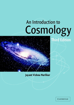 Introduction to Cosmology - Narlikar, Jayant Vishnu, and Hoyle, Fred, Sir (Foreword by)