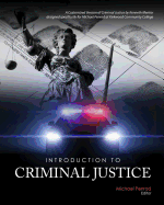 Introduction to Criminal Justice: A Customized Version of Criminal Justice by Kenneth Mentor designed specifically for Michael Penrod at Kirkwood Community College