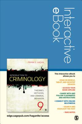 Introduction to Criminology Interactive eBook Student Version: Theories, Methods, and Criminal Behavior - Hagan, Frank E, Dr.